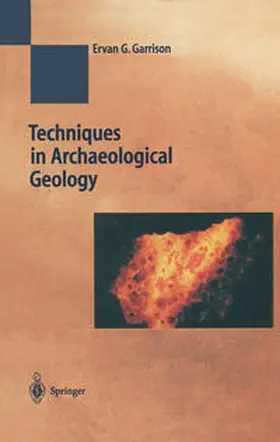 Garrison |  Techniques in Archaeological Geology | eBook | Sack Fachmedien