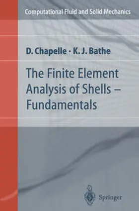 Chapelle / Bathe |  The Finite Element Analysis of Shells - Fundamentals | eBook | Sack Fachmedien