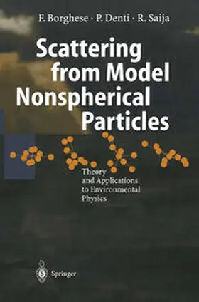 Borghese / Denti / Saija |  Scattering from Model Nonspherical Particles | eBook | Sack Fachmedien