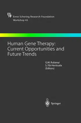 Rubanyi / Ylä-Herttuala |  Human Gene Therapy: Current Opportunities and Future Trends | eBook | Sack Fachmedien