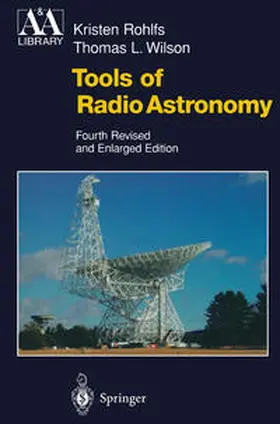 Rohlfs / Wilson |  Tools of Radio Astronomy | eBook | Sack Fachmedien