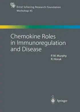 Murphy / Horuk |  Chemokine Roles in Immunoregulation and Disease | eBook | Sack Fachmedien