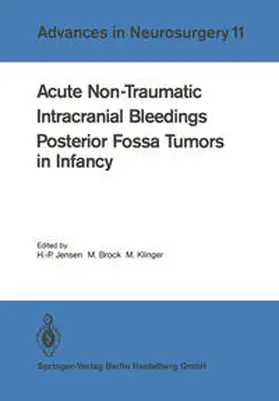 Jensen / Brock / Klinger |  Acute Non-Traumatic Intracranial Bleedings. Posterior Fossa Tumors in Infancy | eBook | Sack Fachmedien