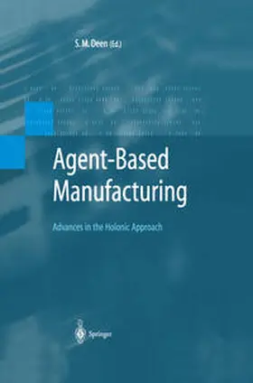 Deen |  Agent-Based Manufacturing | eBook | Sack Fachmedien