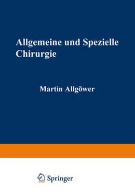 Allgöwer |  Allgemeine und spezielle Chirurgie | eBook | Sack Fachmedien