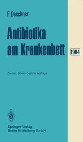 Daschner |  Antibiotika am Krankenbett | eBook | Sack Fachmedien