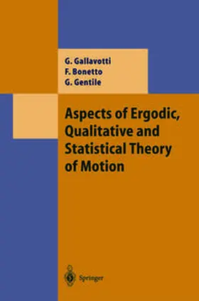 Gallavotti / Bonetto / Gentile |  Aspects of Ergodic, Qualitative and Statistical Theory of Motion | eBook | Sack Fachmedien