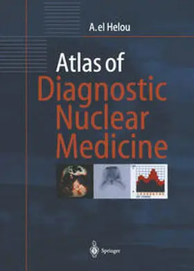 Helou |  Atlas of Diagnostic Nuclear Medicine | eBook | Sack Fachmedien