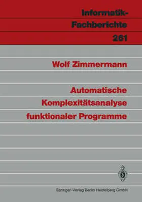 Zimmermann |  Automatische Komplexitätsanalyse funktionaler Programme | eBook | Sack Fachmedien