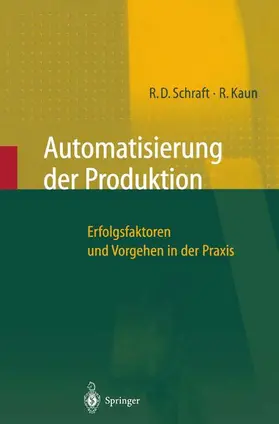 Verl / Kaun / Schraft |  Automatisierung der Produktion | Buch |  Sack Fachmedien