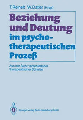 Reinelt / Datler |  Beziehung und Deutung im psychotherapeutischen Prozeß | eBook | Sack Fachmedien