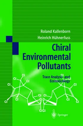 Kallenborn / Hühnerfuss | Chiral Environmental Pollutants | E-Book | sack.de