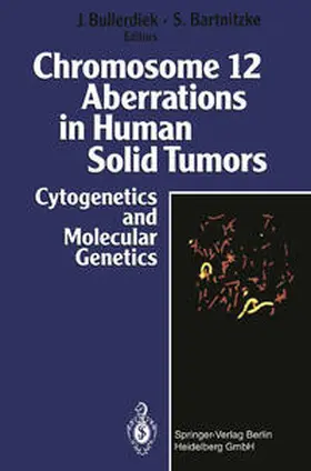 Bullerdiek / Bartnitzke |  Chromosome 12 Aberrations in Human Solid Tumors | eBook | Sack Fachmedien