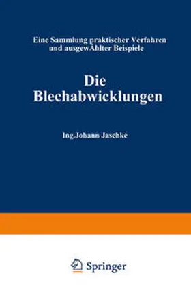 Jaschke |  Die Blechabwicklungen | eBook | Sack Fachmedien