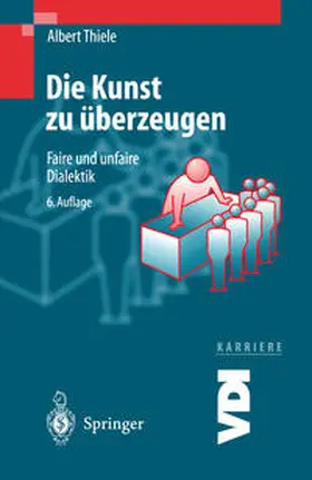 Thiele |  Die Kunst zu überzeugen | eBook | Sack Fachmedien