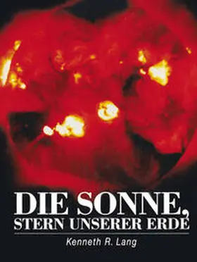 Lang |  Die Sonne, Stern unserer Erde | eBook | Sack Fachmedien