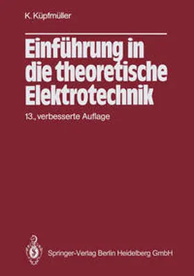 Küpfmüller |  Einführung in die theoretische Elektrotechnik | eBook | Sack Fachmedien