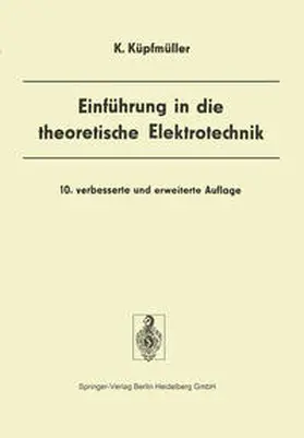 Küpfmüller |  Einführung in die theoretische Elektrotechnik | eBook | Sack Fachmedien