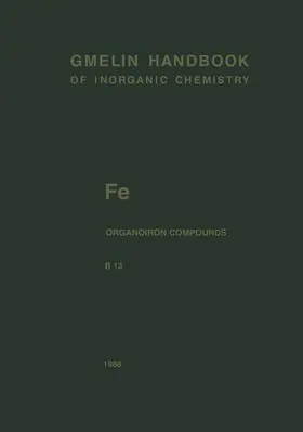 Siebert / Faust |  Fe Organoiron Compounds Part B13 | Buch |  Sack Fachmedien