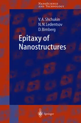 Shchukin / Ledentsov / Bimberg |  Epitaxy of Nanostructures | eBook | Sack Fachmedien