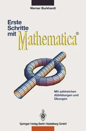 Burkhardt |  Erste Schritte mit Mathematica | eBook | Sack Fachmedien