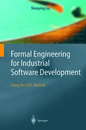 Liu |  Formal Engineering for Industrial Software Development | eBook | Sack Fachmedien