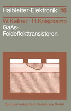 Kellner / Kniepkamp |  GaAs-Feldeffekttransistoren | eBook | Sack Fachmedien