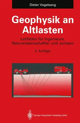 Vogelsang |  Geophysik an Altlasten | Buch |  Sack Fachmedien