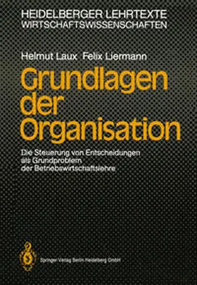 Laux / Liermann |  Grundlagen der Organisation | eBook | Sack Fachmedien
