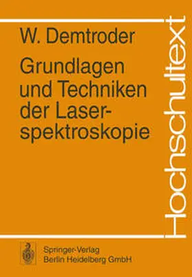 Demtröder |  Grundlagen und Techniken der Laserspektroskopie | eBook | Sack Fachmedien