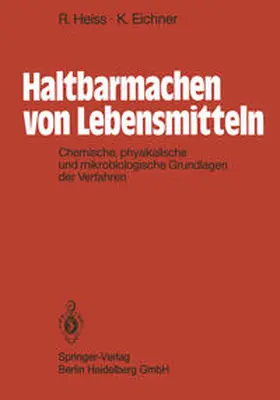 Heiss / Eichner |  Haltbarmachen von Lebensmitteln | eBook | Sack Fachmedien