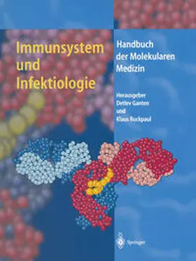 Ganten / Ruckpaul | Immunsystem und Infektiologie | Buch | 978-3-662-07866-2 | sack.de