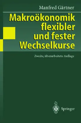 Gärtner |  Makroökonomik flexibler und fester Wechselkurse | eBook | Sack Fachmedien