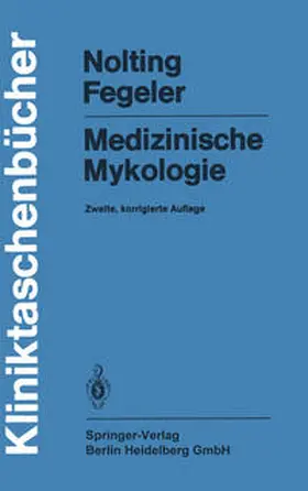 Nolting / Fegeler |  Medizinische Mykologie | eBook | Sack Fachmedien