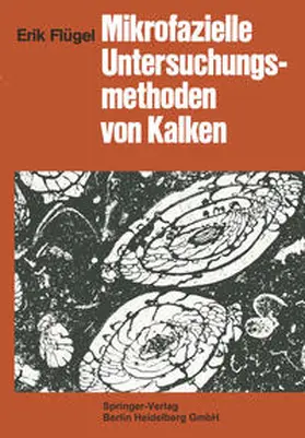 Flügel |  Mikrofazielle Untersuchungsmethoden von Kalken | eBook | Sack Fachmedien