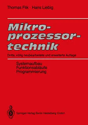 Flik / Liebig |  Mikroprozessortechnik | eBook | Sack Fachmedien