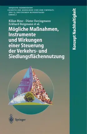 Bizer / Ewringmann / Bergmann |  Mögliche Maßnahmen, Instrumente und Wirkungen einer Steuerung der Verkehrs- und Siedlungsflächennutzung | Buch |  Sack Fachmedien