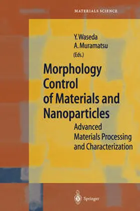 Waseda / Muramatsu | Morphology Control of Materials and Nanoparticles | E-Book | sack.de