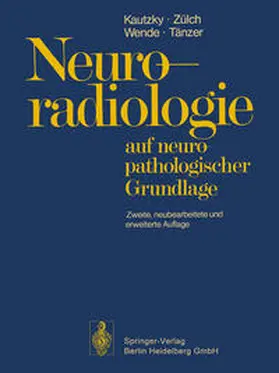 Kautzky / Zülch / Wende |  Neuroradiologie | eBook | Sack Fachmedien