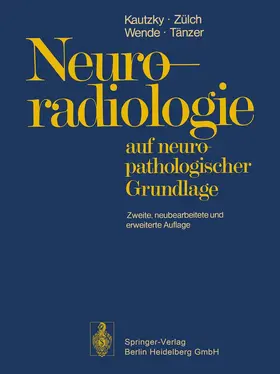 Kautzky / Zülch / Wende |  Neuroradiologie | Buch |  Sack Fachmedien