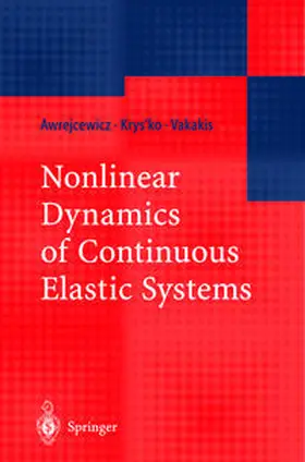 Awrejcewicz / Krys'ko / Vakakis |  Nonlinear Dynamics of Continuous Elastic Systems | eBook | Sack Fachmedien