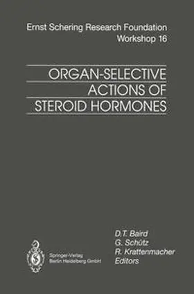 Baird / Schütz / Krattenmacher |  Organ-Selective Actions of Steroid Hormones | eBook | Sack Fachmedien