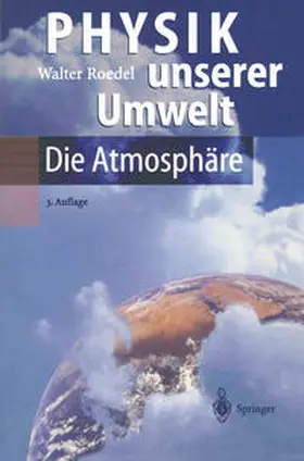 Roedel |  Physik unserer Umwelt: Die Atmosphäre | eBook | Sack Fachmedien