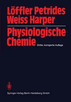 Löffler / Petrides / Weiss |  Physiologische Chemie | eBook | Sack Fachmedien