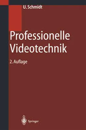 Schmidt |  Professionelle Videotechnik | eBook | Sack Fachmedien