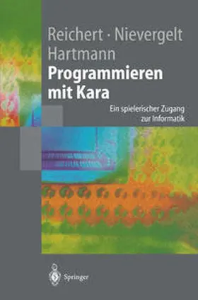 Reichert / Nievergelt / Hartmann |  Programmieren mit Kara | eBook | Sack Fachmedien