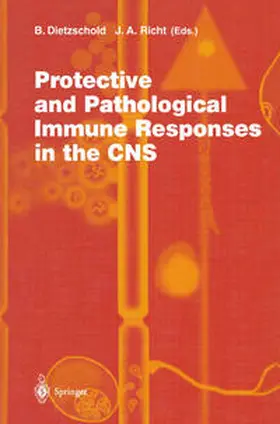 Dietzschold / Richt |  Protective and Pathological Immune Responses in the CNS | eBook | Sack Fachmedien