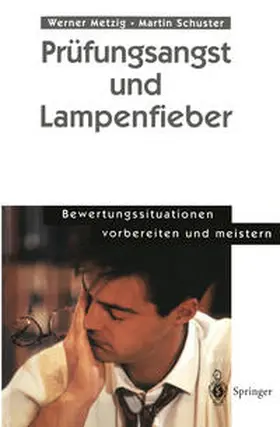 Metzig / Schuster |  Prüfungsangst und Lampenfieber | eBook | Sack Fachmedien