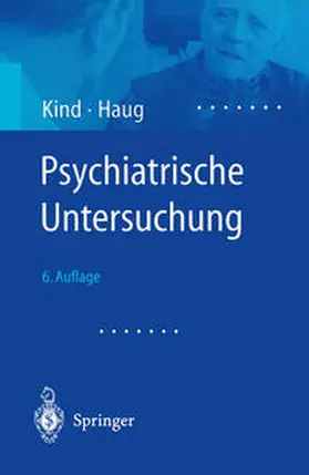 Kind / Haug |  Psychiatrische Untersuchung | eBook | Sack Fachmedien