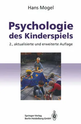 Mogel |  Psychologie des Kinderspiels | eBook | Sack Fachmedien